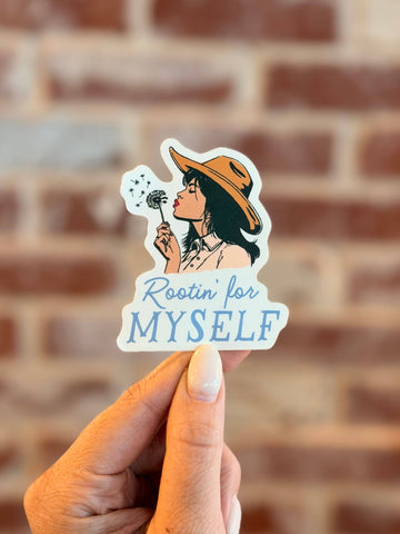 Rootin' for Myself Sticker