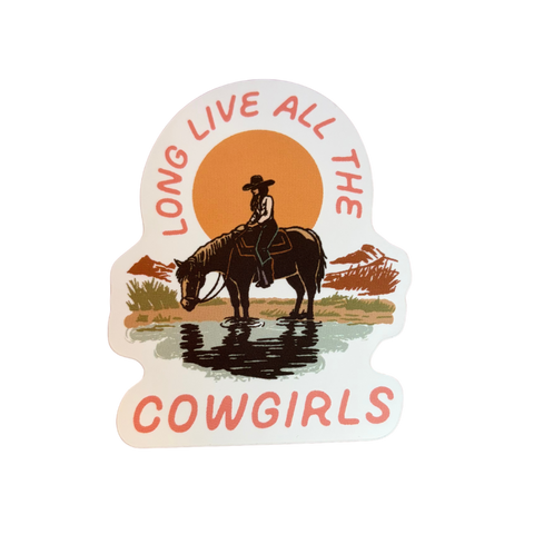 Long Live Cowgirls Sticker
