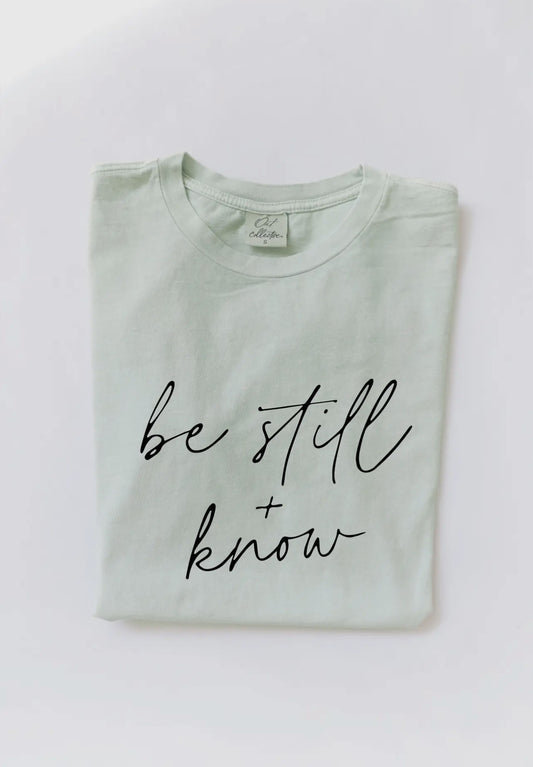 Be Still & Know Tee