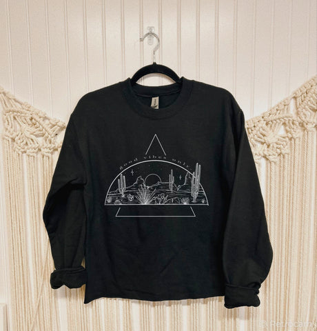 Good Vibes Sweatshirt